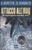 Attacco all'Iraq. 100 ragioni segrete, incredibili, ovvie