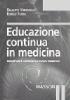 Educazione continua in medicina. Progettare e costruire un evento formativo