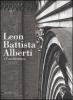 Leon Battista Alberti e l'architettura. Catalogo della mostra (Mantova, 16 settembre 2006-14 gennaio 2007)