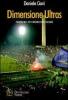 Dimensione Ultras. Viaggio nel tifo organizzato italiano