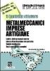 Il contratto di lavoro. Metalmeccanici imprese artigiane