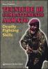 Tecniche di combattimento armato. Deadly fighting skills