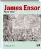 James Ensor. Opera incisa. Catalogo della mostra (Legnano, 18 aprile-28 luglio 2009)