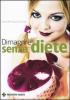 Dimagrire senza diete
