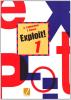 Exploit! Corso di lingua e civilt� francese. Con CD Audio. Per le Scuole superiori vol.1