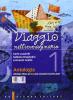 Viaggio nell'immaginario. Antologia italiana. Con epica. Con espansione online. Per la Scuola media vol.1