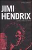 Jimi Hendrix. L'uomo, la magia, la verit�