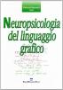 Neuropsicologia del linguaggio grafico