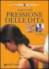 Curarsi con la pressione delle dita