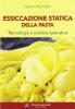 Essiccazione statica della pasta. Tecnologia e pratica operativa