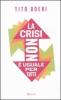 La crisi non � uguale per tutti