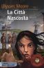 La citt� nascosta