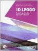 Io leggo. Narrativa-Poesia. Con espansione online. Per le Scuole superiori