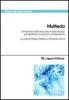 Multieda. Dimensioni dell'educare in et� adulta: prospettive di ricerca e d'intervento. Con CD-ROM