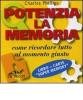 Potenzia la memoria. Come ricordare tutto al momento giusto. Cofanetto