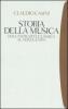 Storia della musica. Dall'antichit� classica al Novecento
