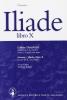 Iliade. Libro 10�. Per il Liceo classico