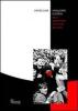 Hooligans e ultras. Rito e aggressivit� nel mondo del calcio