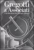 Gregotti & Associati. L'architettura del disegno urbano