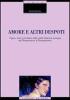 Amore e altri despoti. Figure, temi e problemi nella civilt� letteraria europea dal Rinascimento al Romanticismo