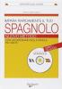 Impara rapidamente il tuo spagnolo. Nuovo metodo. Con un dizionario delle parole pi� usate. Con CD Audio