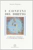 I confini del diritto. La crisi della sovranit� e l'autonomia del giuridico