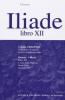 Iliade. Libro 12�. Per il Liceo classico