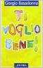 Ti voglio bene! Educare il cuore all'amore