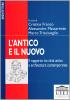 L' antico e il nuovo. Il rapporto tra citt� e architettura contemporanea
