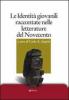Le identit� giovanili raccontate nelle letterature del Novecento