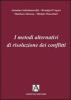 I metodi alternativi di risoluzione dei conflitti