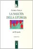 La nascita della liturgia nel XX secolo