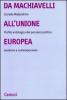 Da Machiavelli all'Unione europea. Profilo antologico del pensiero politico moderno e contemporaneo
