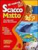 Di nuovo scacco matto pack. Area antropologica. Per la 4� classe elementare