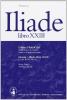 Iliade. Libro 23�. Per il Liceo classico