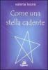 Come una stella cadente