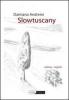 Slowtuscany. Con CD-ROM