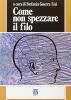 Come non spezzare il filo