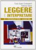 Leggere e interpretare. Volume D. Antologia italiana per il biennio delle Scuole superiori
