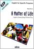 Matter of life. Chemistry, microbiology & biotechnology. Con espansione online. Con CD Audio. Per gli Ist. tecnici e professionali (A)