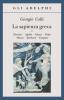 La sapienza greca. Dioniso, Apollo, Eleusi, Orfeo, Museo, Iperborei, Enigma vol.1