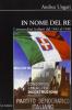 In nome del re. I monarchici italiani dal 1943 al 1948