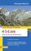 Le pi� belle gite in Sudtirolo 4-5-6 ore