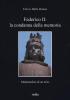 Federico II: la condanna della memoria. Metamorfosi di un mito