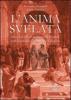 L' anima svelata. Metodologia ed applicazioni pratiche della medicina di Giuseppe Calligaris