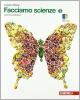 Facciamo scienze. Con espansione online. Per la Scuola media vol.3