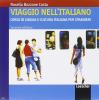 Viaggio nell'italiano. Corso di lingua e cultura italiana per stranieri. 2 CD Audio