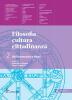 Filosofia cultura cittadinanza. Con espansione online. Per le Scuole superiori vol.2
