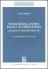 Eguaglianza, lavoro, regole di parificazione. Linguaggi e percorsi normativi