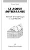 Le acque sotterranee. Elementi di idrogeologia e casi di studio